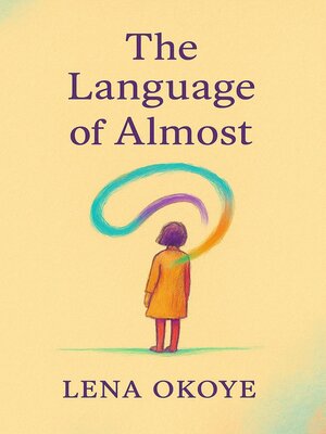 cover image of The Language of Almost